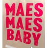 Crys t Maes Maes Baby t-shirt